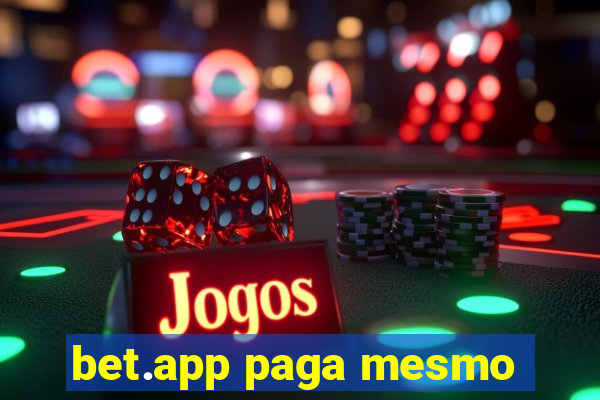 bet.app paga mesmo